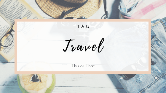 TAG - This or that travel - blog